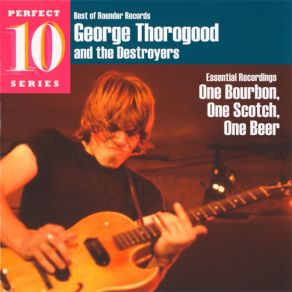 Download track The Sky Is Crying George ThorogoodThe Destroyers