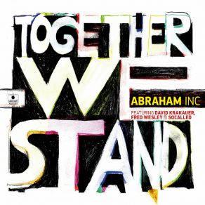 Download track Together We Stand Abraham Inc.