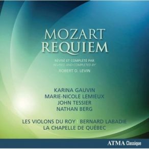 Download track 1. REQUIEM En Re Mineur K. 626 Revise Et Complete Par Robert D. Levin: I. Introitus: Requiem Aeternam Mozart, Joannes Chrysostomus Wolfgang Theophilus (Amadeus)