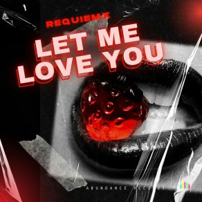 Download track Let Me Love You (Extended Mix) RequiemX