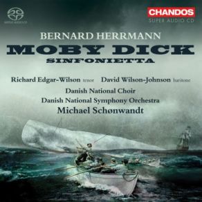 Download track Moby Dick: Hist, Boys! Let's Have A Jig! – Oh! Jolly Is The Gate (Drunken Sailor) – Oh! Thou Big White God Aloft There (Pip) The Choir, David Wilson - Johnson, Michael Schonwandt, Danish National Symphony Orchestra, Richard Edgar-WilsonPip