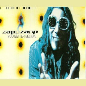 Download track You Better Believe (Club Mix) Zapp Zapp