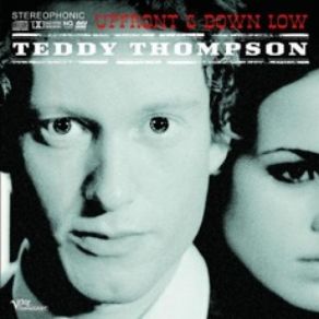 Download track (From Now On All My Friends Are Gonna Be) Strangers Teddy Thompson