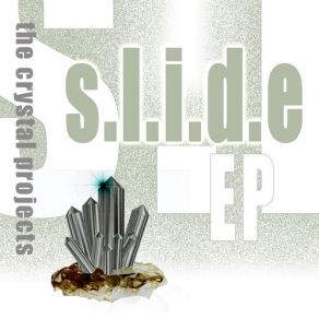 Download track Slide The Crystal Projects