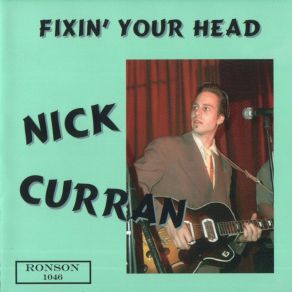 Download track It's My Life, Baby Nick Curran
