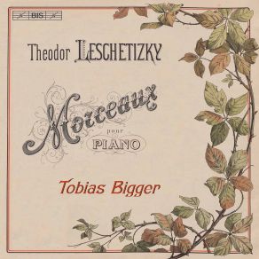 Download track 11. Pastels, Op. 44 No. 3, Humoresque Theodor Leschetizky