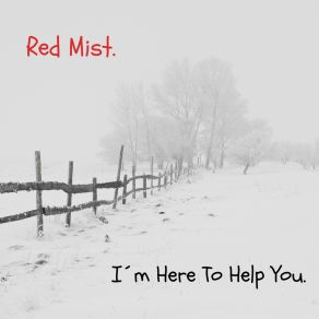 Download track Our Memories Are Fading Away Red Mist