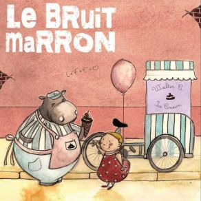 Download track Miguel Le Bruit Marron