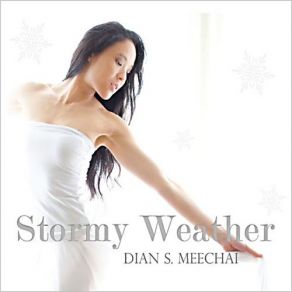 Download track Stormy Weather Dian S. Meechai