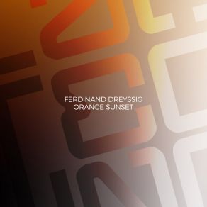 Download track Orange Sunset (Original Mix) Ferdinand Dreyssig
