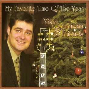 Download track Christmas Time Is Here Mike Goudreau