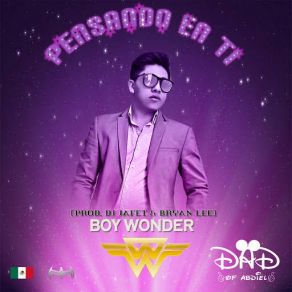 Download track Pensando En Ti Daniel The Boy Wonder