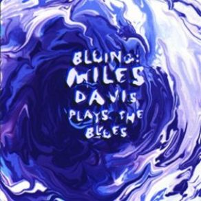 Download track Blues By Five Miles Davis