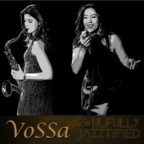 Download track Soulfully Jazztified VoSSa