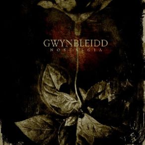 Download track Nostalgia Gwynbleidd