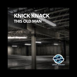 Download track This Old Man (Knees Mix) Knick Knack