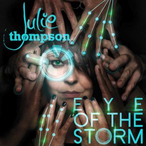 Download track Eye Of The Storm Julie ThompsonPyramid