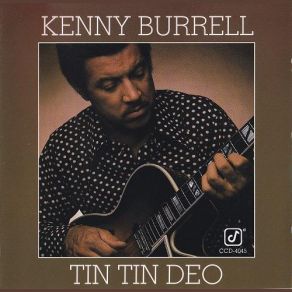 Download track I Hadn't Anyone Till You Kenny Burrell