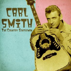 Download track Baby I'm Ready (Remastered) Carl Smith