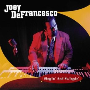 Download track I'm Confessin' Joey DeFrancesco