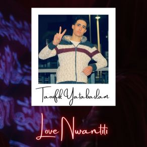 Download track Love Nwantiti (Ah Ah Ah) (Remix) Taoufik Yatabaslam