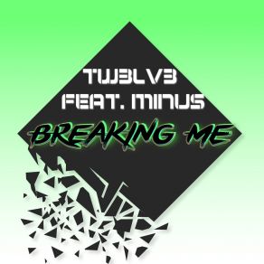 Download track Breaking Me Minus
