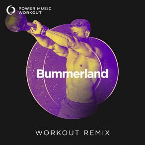 Download track Bummerland (Workout Remix 162 BPM) Power Music Workout