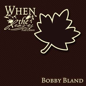 Download track When You Put Me Down Bobby Bland
