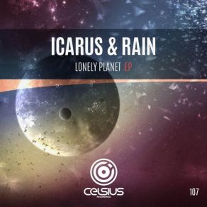 Download track Lonely Planet (Original Mix) Icarus & Rain