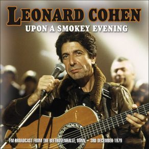 Download track Famous Blue Raincoat (Live From The Beethovenhalle, Bonn, Germany 1979) Leonard Cohen
