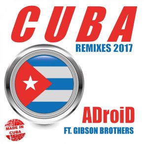 Download track Cuba (Gibson Brothers) [Lion Remix] ADroiDThe Gibson Brothers
