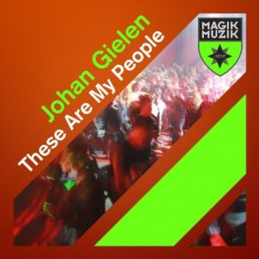 Download track These Are My People (This Is Lost Stories Remix) Johan Gielen