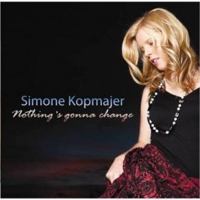 Download track Nothing'S Gonna Change My Love For You Simone Kopmajer