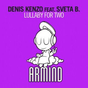 Download track Lullaby For Two (Chill Out Mix) Denis Kenzo, Sveta B.