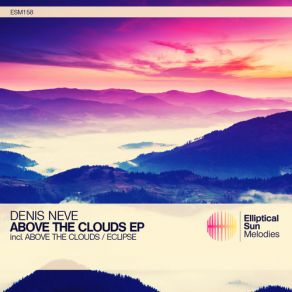 Download track Above The Clouds (Original Mix) Denis Neve