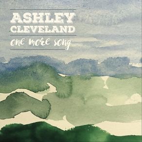 Download track One More Song Ashley Cleveland