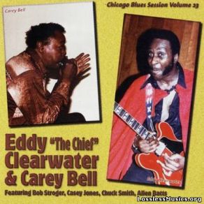 Download track Got My Mojo Working Eddy Clearwater, Carey Bell