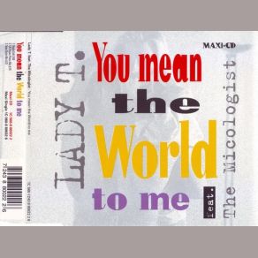 Download track You Mean The World To Me (UK House Piano Mix) Lady T, The Micologist
