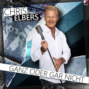 Download track Ganz Oder Gar Nicht Chris Elbers