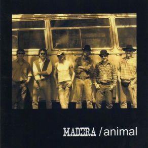 Download track Animal Madera
