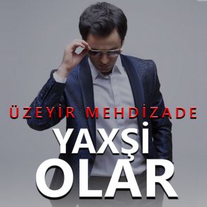 Download track Yaxşi Olar Uzeyir Mehdizade, Üzeyir Mehdizadə