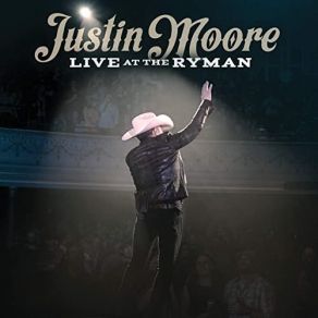 Download track Til My Last Day (Live At The Ryman) Justin Moore