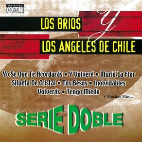 Download track De Muchas Cosas Tengo Miedo LOS BRIOS, Los Angeles De Chile