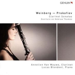 Download track Mieczysław Weinberg: Clarinet Sonata, Op. 28-I. Allegro Annelien Van Wauwe, Lucas Blondeel