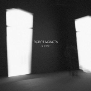 Download track Ghost Robot Monsta