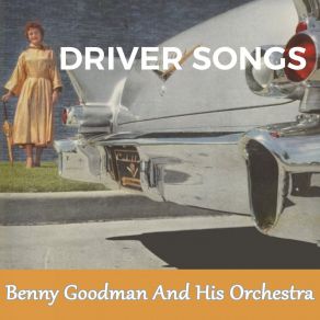 Download track You're Lovely, Madame Benny Goodman And His Orchestra