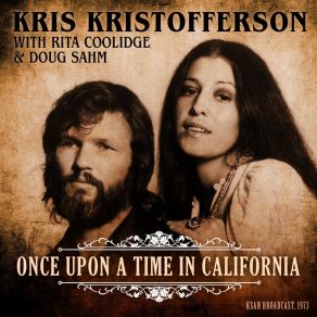 Download track Border Lord (With Rita Coolidge & Doug Sahm) (Live 1973) Kris Kristofferson, Rita Coolidge, Doug Sahm