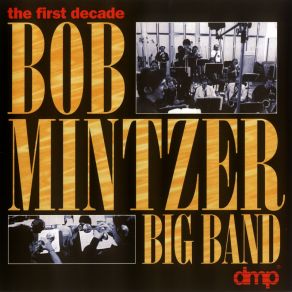 Download track Yeah Yeah Yeah Bob Mintzer Big Band