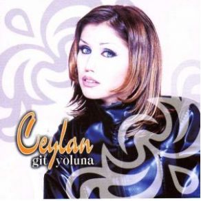 Download track Git Yoluna Ceylan