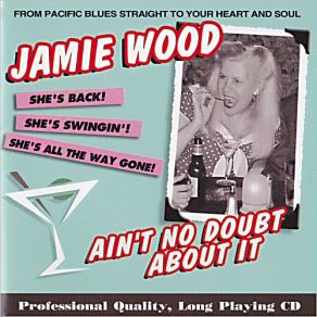 Download track (Ain't No Doubt About It) I Got A Crush On You Jamie Wood